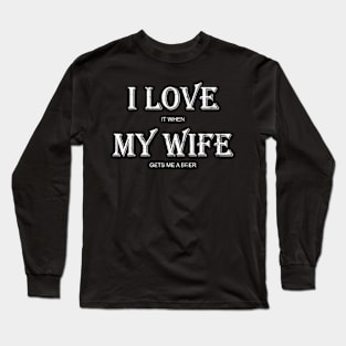 Mens I Love My Wife Shirt Funny Craft Beer Drinking TShirt Gift Long Sleeve T-Shirt